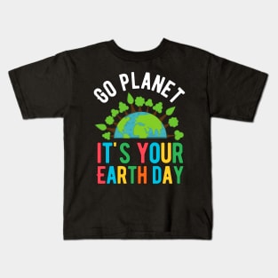 Go Planet it's your earth day Kids T-Shirt